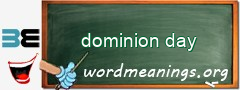 WordMeaning blackboard for dominion day